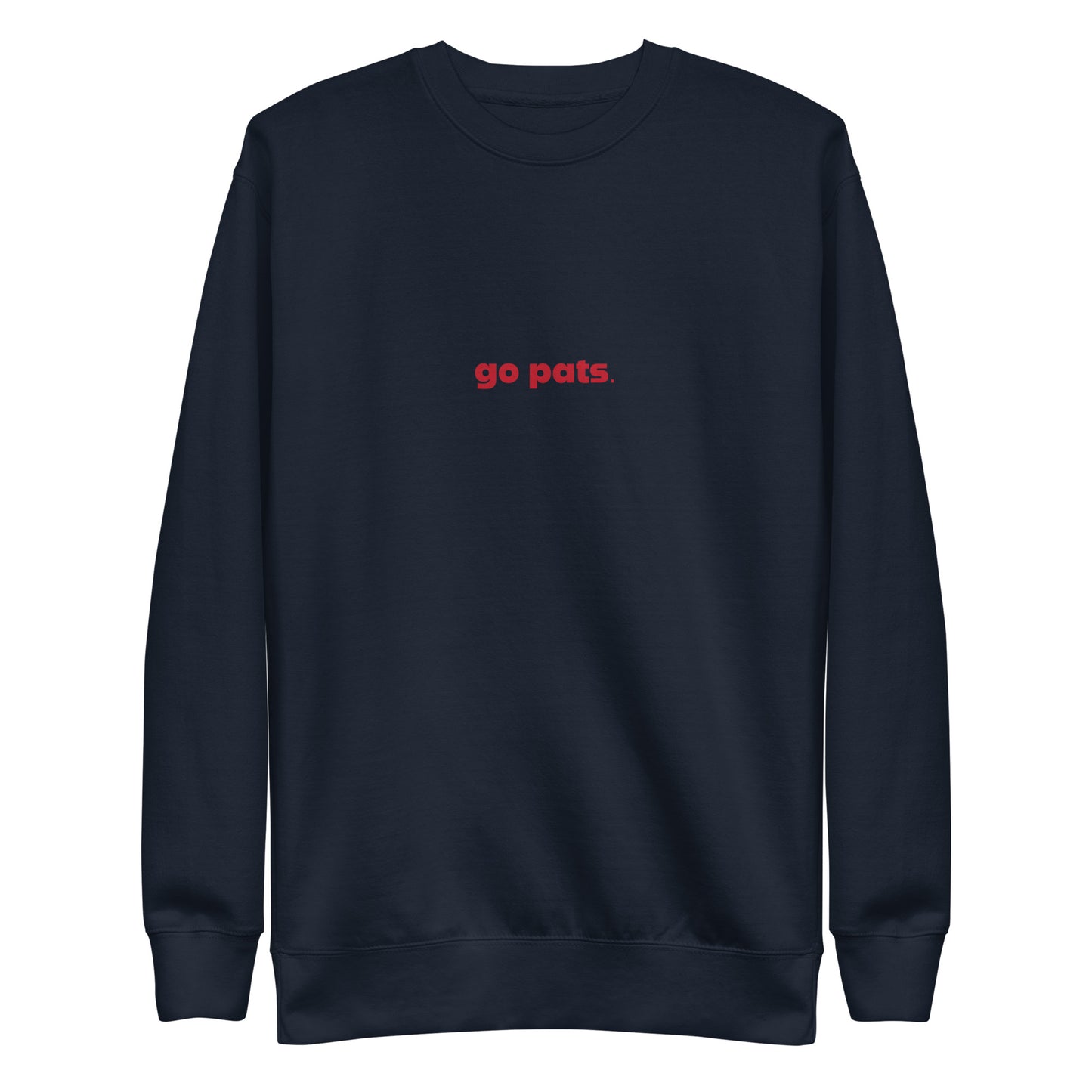 Go Pats Crew Neck Sweatshirt