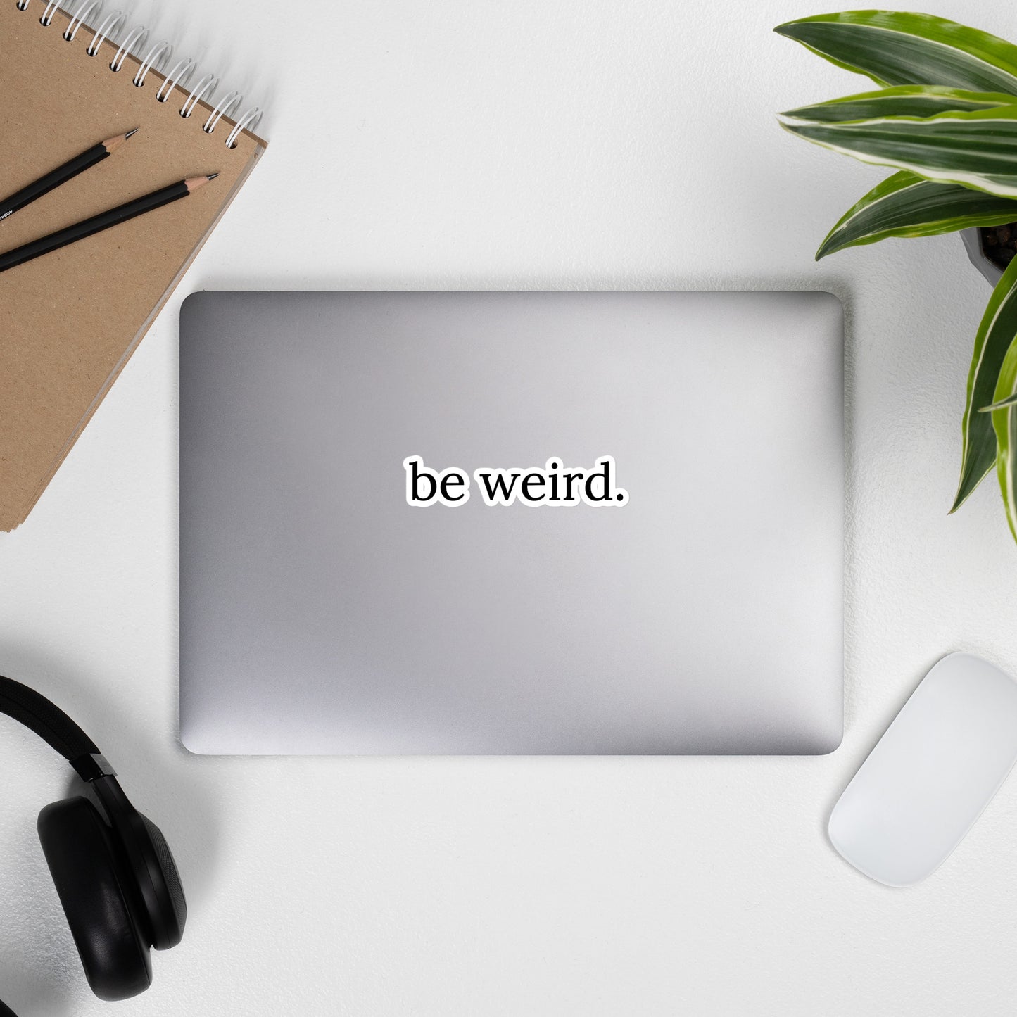 Be Weird. Sticker - Atlantic Coast Clothing Company